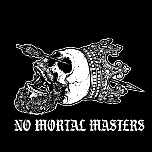 No Mortal Masters T-Shirt